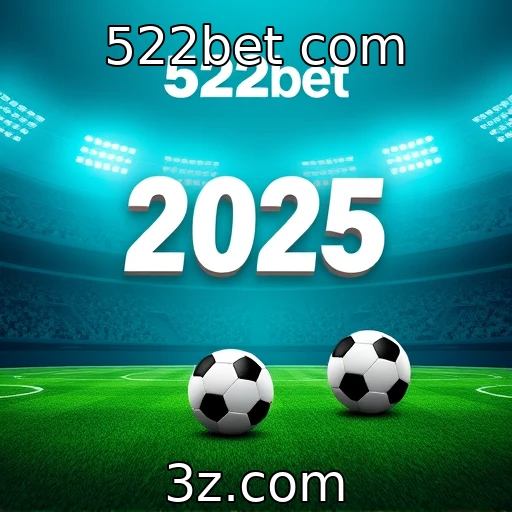 522bet com Desvendando os segredos das apostas esportivas em 2025